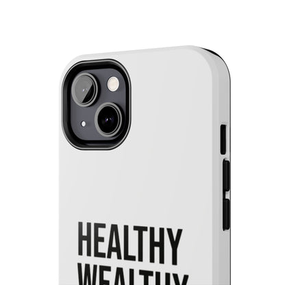 Motivational Tough Phone Case - Healthy Wealthy Whole