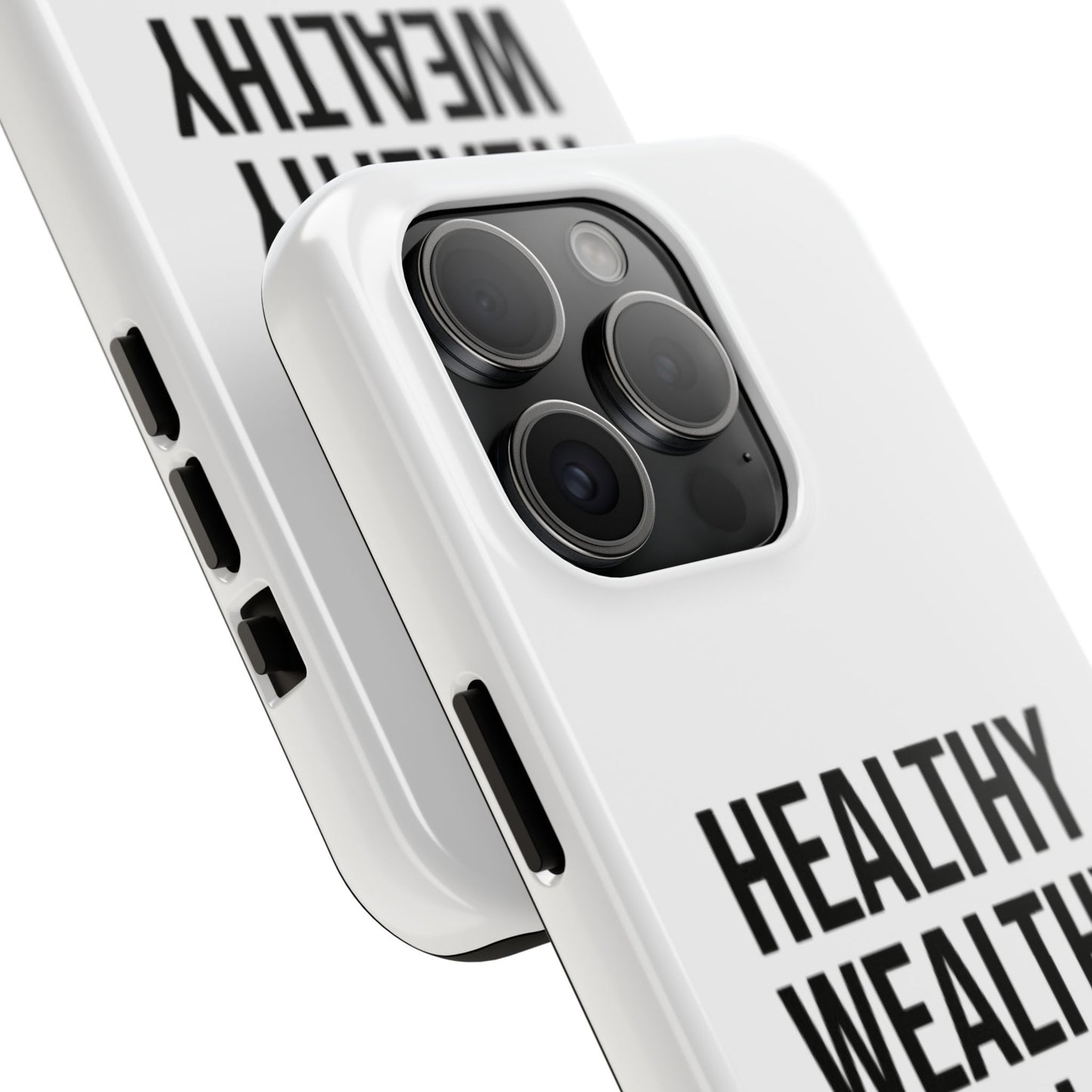 Motivational Tough Phone Case - Healthy Wealthy Whole