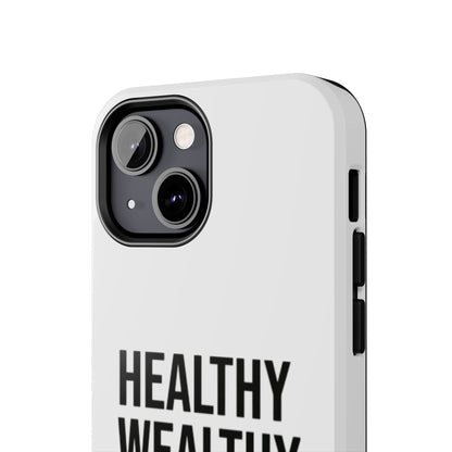 Motivational Tough Phone Case - Healthy Wealthy Whole