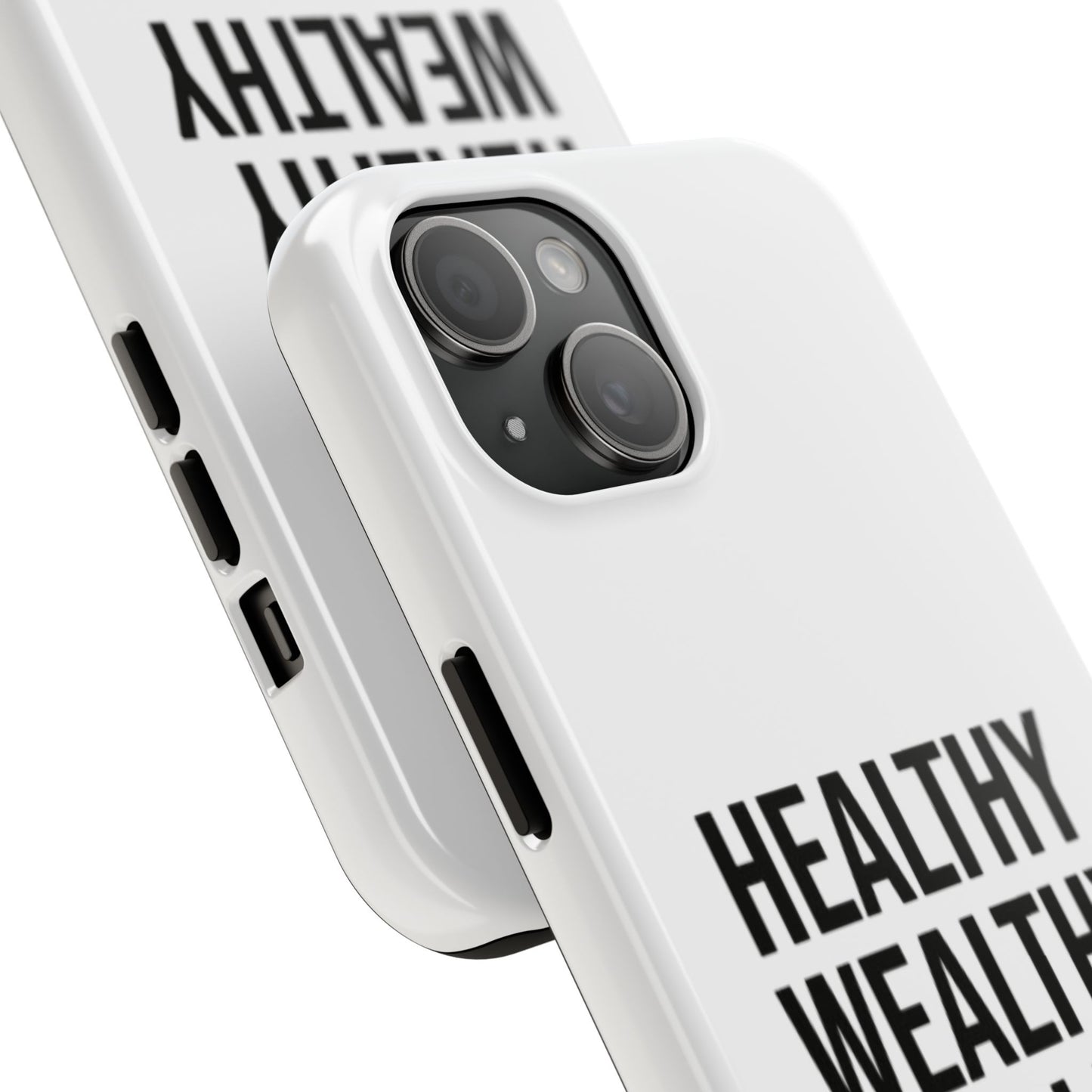 Motivational Tough Phone Case - Healthy Wealthy Whole